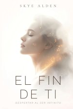 El Fin de Ti
