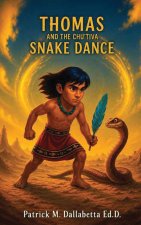 Thomas and the Chu'tiva Snake Dance