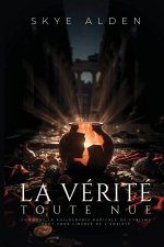 La Vérité Toute Nue