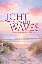 Light Between the Waves