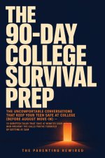 The 90-Day College Survival Prep