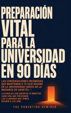 Preparación Vital Para La Universidad En 90 Días