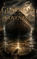 GUARDIANS OF THE COVENANT