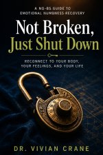 Not Broken, Just Shut Down
