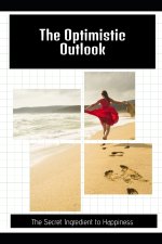 The Optimistic Outlook