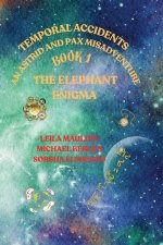 TEMPORAL ACCIDENTS, AN ASTRID AND PAX TEMPORAL MISADVENTURE