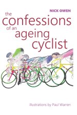 Confessions of an Ageing Cyclist