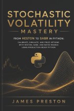 Stochastic Volatility Mastery