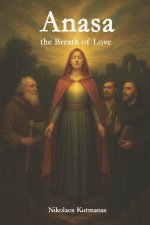 Anasa - The Breath of Love