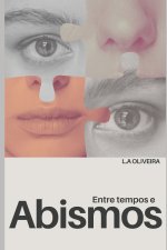 Entre tempos e Abismos