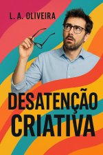 Desatenção Criativa