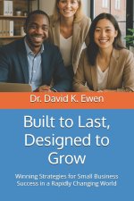 Built to Last, Designed to Grow