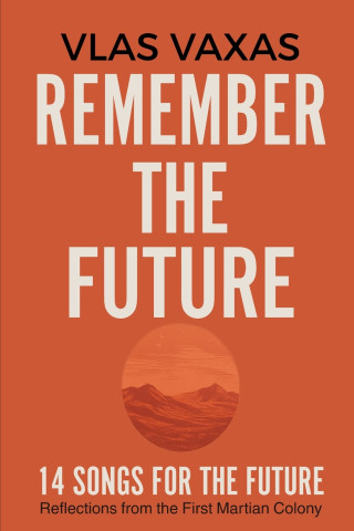 Remember the Future
