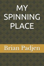MY SPINNING PLACE
