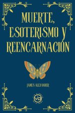 MUERTE, ESOTERISMO Y REENCARNACIÓN