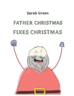 Father Christmas Fixes Christmas