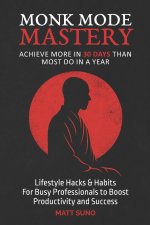 Monk Mode Mastery
