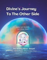 Divine's Journey To The Other Side