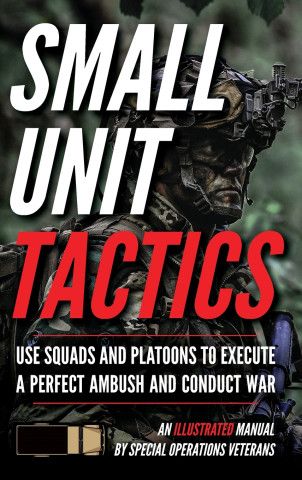 Small Unit Tactics