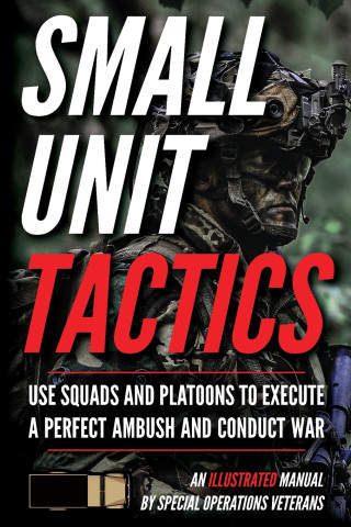 Small Unit Tactics
