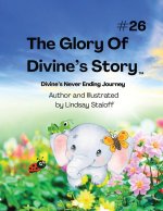 The Glory Of Divine's Story