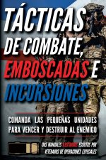 Tácticas de combate, emboscadas e incursiones