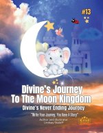 Divine's Journey To The Moon Kingdom