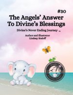 The Angels Answer To Divine's Blessing Book 30