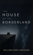 The House on the Borderland