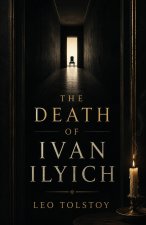 The Death of Ivan Ilyich