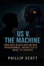 Us v The Machine