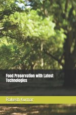 Food Preservation with Latest Technologies
