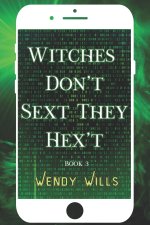 Witches Don't Sext They Hex't