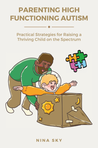Parenting High Functioning Autism