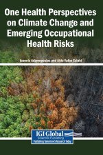 One Health Perspectives on Climate Change and Emerging Occupational Health Risks