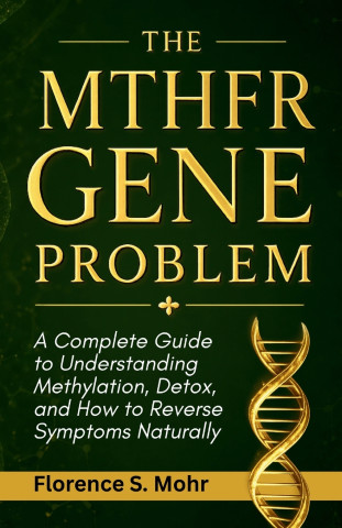 THE MTHFR GENE PROBLEM