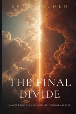 The Final Divide