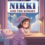 Nikki and the Knight