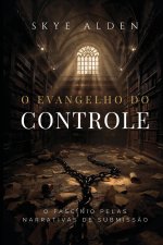 O Evangelho do Controle