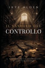 Il Vangelo del Controllo