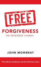 Free Forgiveness for Repentant Sinners
