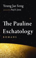 The Pauline Eschatology