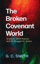 The Broken Covenant World