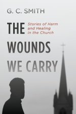The Wounds We Carry