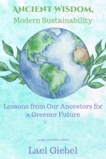 Ancient Wisdom, Modern Sustainability