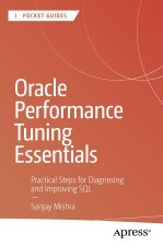 Oracle Performance Tuning Essentials