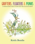 Grifters, Floaters, & Punks
