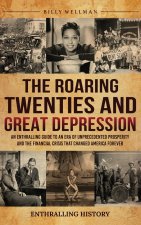 The Roaring Twenties and Great Depression