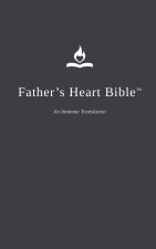 Father's Heart Bible (Hardback - Charcoal edition)