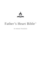 Father's Heart Bible (Hardback - White Edition)